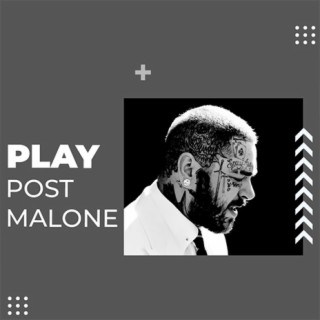 Play: Post Malone