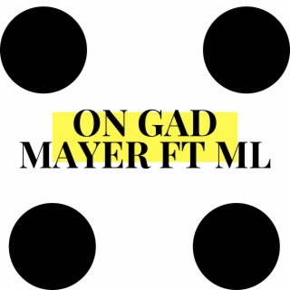 On Gad (feat. ML)