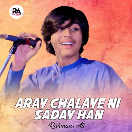 Aray Chalaye Ni Saday Han | Boomplay Music