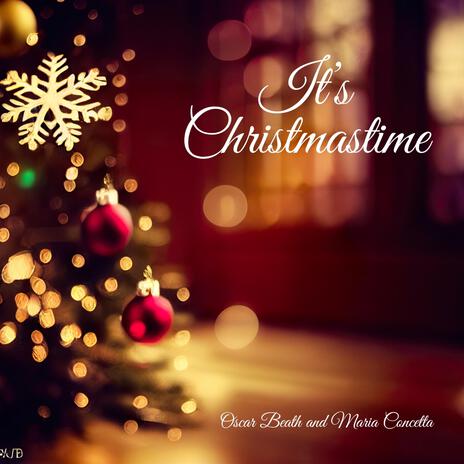 It's Christmastime ft. Maria Concetta | Boomplay Music