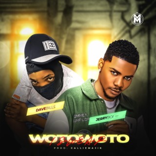 Wotowoto (I Swear) ft. Dave Bills lyrics | Boomplay Music