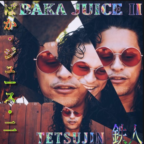 Baka Juice II (feat. Kyoshinja)