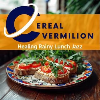 Healing Rainy Lunch Jazz