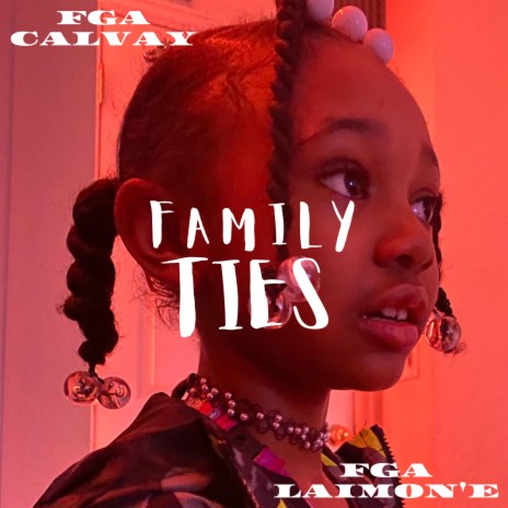 Family Ties (feat. FGA Laimon'e) | Boomplay Music