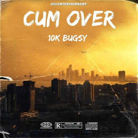 Cum Over | Boomplay Music