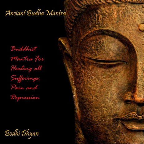 Anciant Budha Mantra | Boomplay Music
