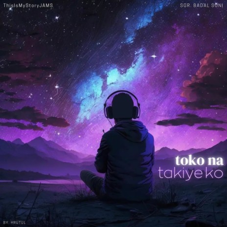 Toko Na Takiye Ko | Boomplay Music