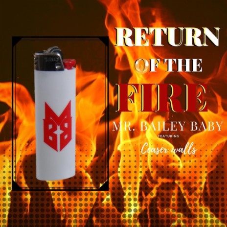 Return of the Fire | Boomplay Music