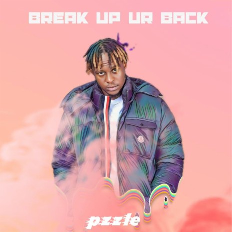 Break up ur back | Boomplay Music