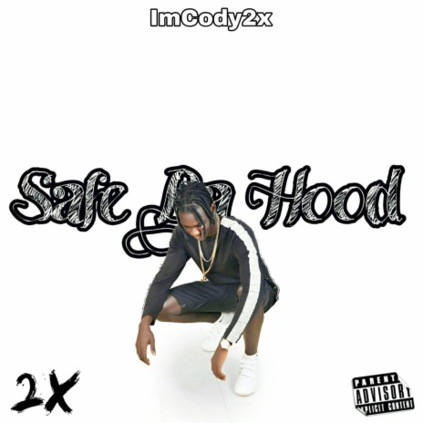 Safe Da Hood | Boomplay Music