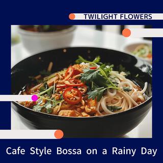 Cafe Style Bossa on a Rainy Day