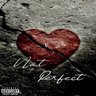 Not Perfect