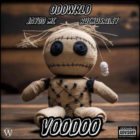VOODOO ft. ODDWRLD & Ruckus Riley | Boomplay Music