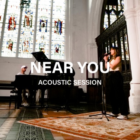 Near You (Acoustic Session) | Boomplay Music