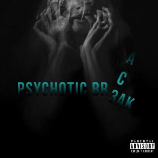 Psychotic Br3ak