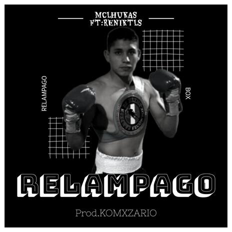 RELAMPAGO ft. RenikTLS | Boomplay Music