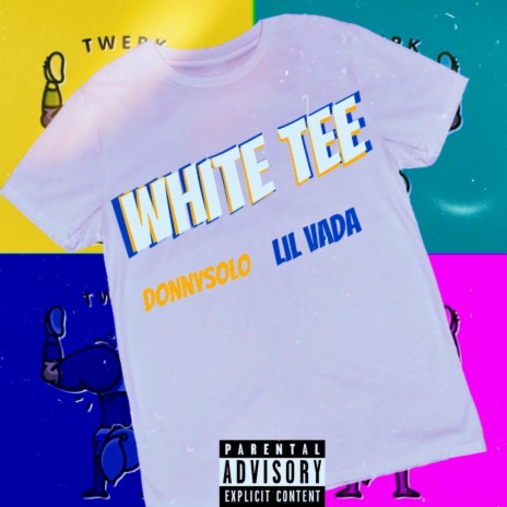 White Tee (feat. Lil Vada) | Boomplay Music