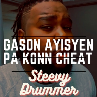 Gason Ayisyen Pa Janm Cheat lyrics | Boomplay Music