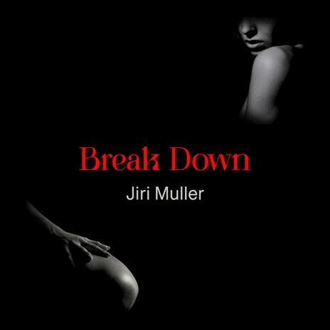 Break Down | Boomplay Music