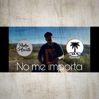 No me importa