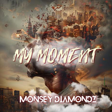 My Moment | Boomplay Music