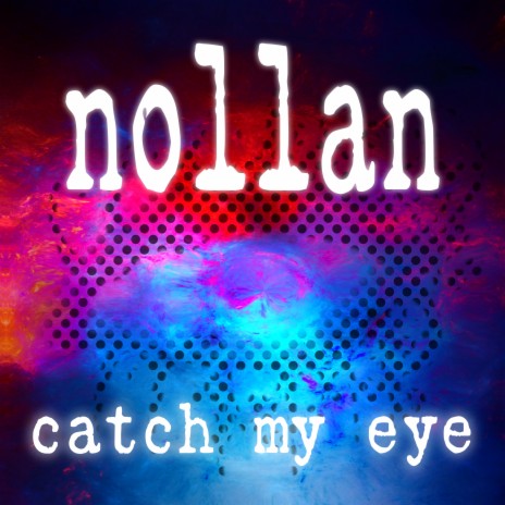 Catch My Eye | Boomplay Music