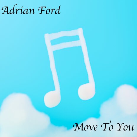 Move to You