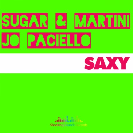 Saxy (Original Mix) ft. Jo Paciello