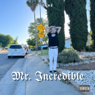 Mr. Incredible lyrics | Boomplay Music