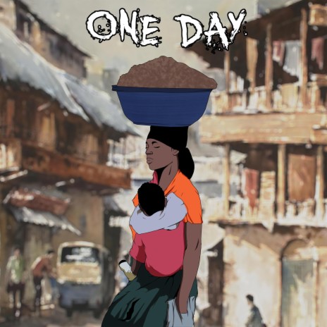 One Day (feat. Jimoh Waxiu)