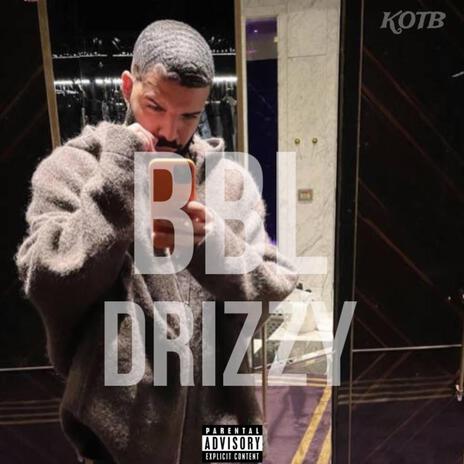 BBL Drizzy | Boomplay Music