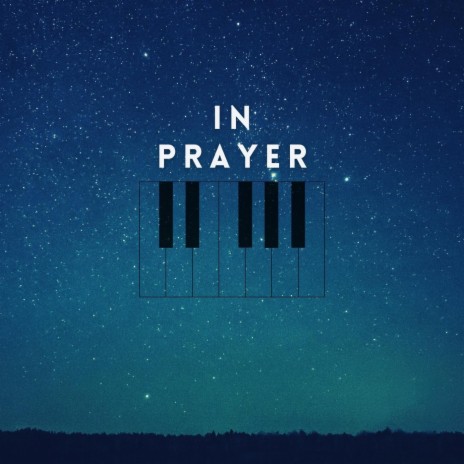 In Prayer | Boomplay Music