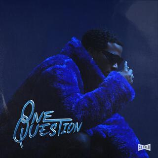 One Question lyrics | Boomplay Music