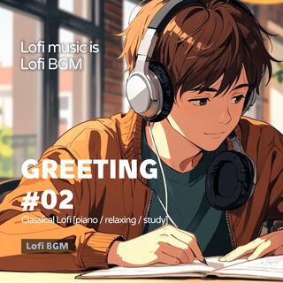 Lofi soothes your mind (GREETING #02)