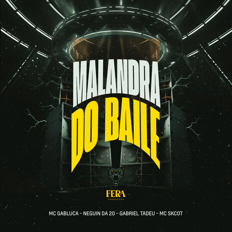 Malandra do Baile ft. Mc Neguin da 20, Gabriel Tadeu & Mc Skcot | Boomplay Music