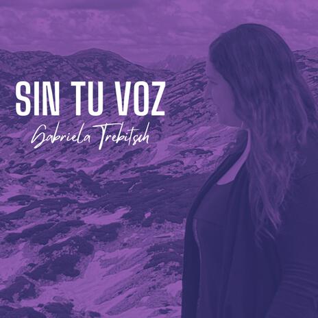 Sin Tu Voz | Boomplay Music