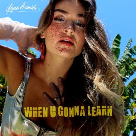 When U Gonna Learn | Boomplay Music