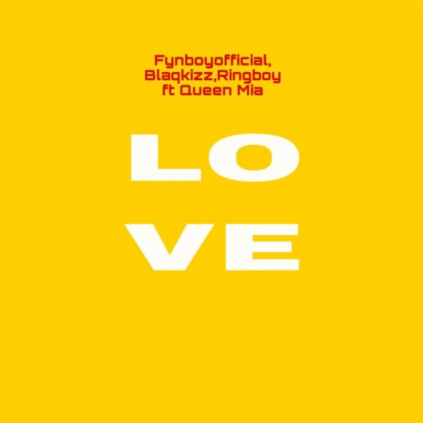 Love (feat. Blaqkiss & Ring boy & Queen Mia)