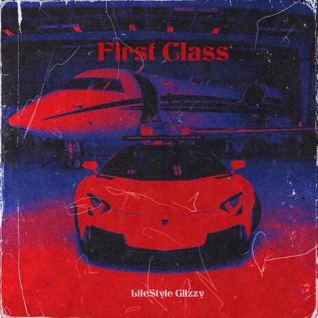 First Class | Boomplay Music