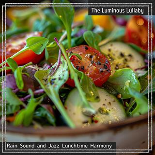 Rain Sound and Jazz Lunchtime Harmony