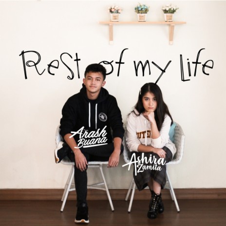 Rest of My Life ft. Ashira Zamita | Boomplay Music