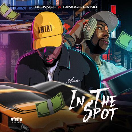 In the spot ft. Famous living | Boomplay Music