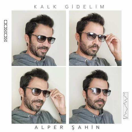 Kalk Gidelim | Boomplay Music