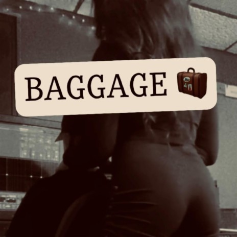 Baggage | Boomplay Music