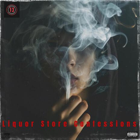 Liquor Store Confessions | Boomplay Music