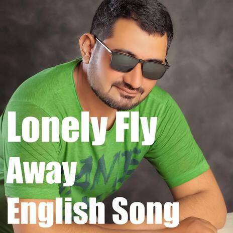 Lonely Fly Away | Boomplay Music