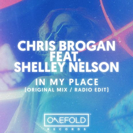 In My Place (Radio Edit) ft. Shelley Nelson | Boomplay Music
