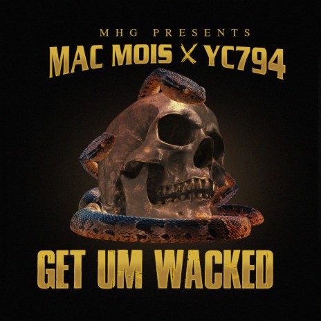 Get Um Wacked ft. yc794 | Boomplay Music