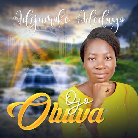 Ojo Oluwa | Boomplay Music