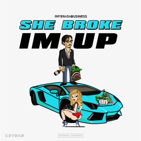 She Broke Im Up | Boomplay Music